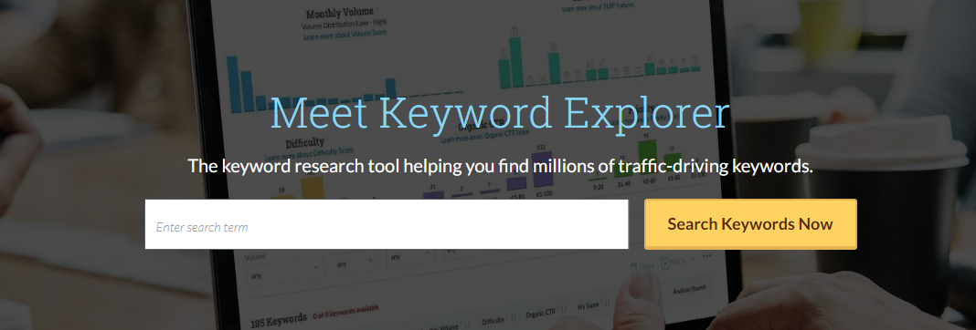 Meet Keyword Explorer The keyword research tool helping you find millions of traffic-driving keywords.