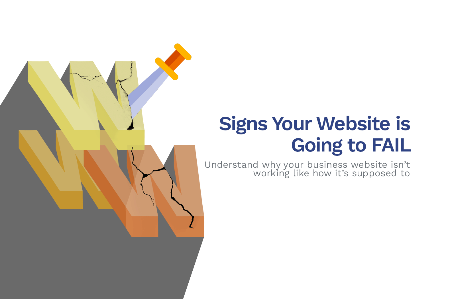 11 Signs Your Website is Going to Fail & Here’s How To Fix It