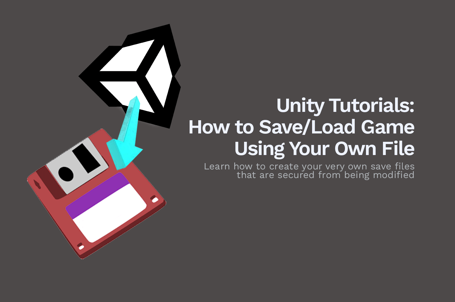 Unity Tutorials: How to Save/Load Game Using Your Own File