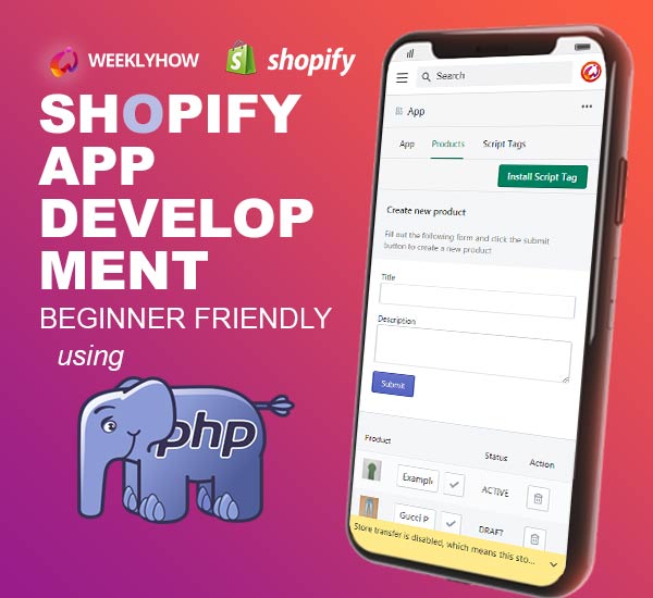 Shopify App Development – Vanilla PHP, GraphQL, App Bridge & REST API